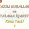 YAZIM KURALLARI VE NOKTALAMA İŞARETLERİ / KONU TESTİ – 1