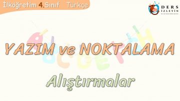 YAZIM VE NOKTALAMA / ALIŞTIRMALAR