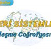 YERLEŞME COĞRAFYASI – 2 (BEŞERİ SİSTEMLER – 2) – TYT