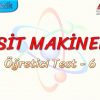 BASİT MAKİNELER / ÖĞRETİCİ TEST – 6