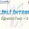 BELİRLİ İNTEGRAL / ÖĞRETİCİ TEST – 2