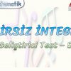 BELİRSİZ İNTEGRAL / GELİŞTİRİCİ TEST – 5
