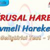 DOĞRUSAL HAREKET (İVMELİ HAREKET) / GELİŞTİRİCİ TEST – 1