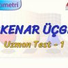 EŞKENAR ÜÇGEN / UZMAN TEST – 1 (TYT)