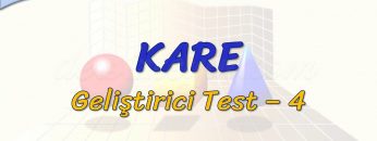 KARE / GELİŞTİRİCİ TEST – 4 (TYT)