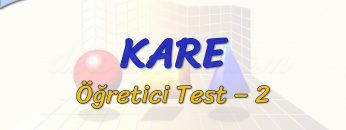 KARE / ÖĞRETİCİ TEST – 2 (TYT)