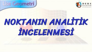 NOKTANIN ANALİTİK İNCELENMESİ