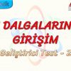 SU DALGALARINDA GİRİŞİM / GELİŞTİRİCİ TEST – 2