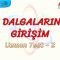 SU DALGALARINDA GİRİŞİM / UZMAN TEST – 2