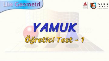YAMUK / ÖĞRETİCİ TEST – 1 (TYT)