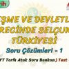 YERLEŞME VE DEVLETLEŞME SÜRECİNDE SELÇUKLU TÜRKİYESİ / SORU ÇÖZÜMLERİ – 1 (AYT)