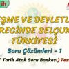 YERLEŞME VE DEVLETLEŞME SÜRECİNDE SELÇUKLU TÜRKİYESİ / SORU ÇÖZÜMLERİ – 1 (TYT)