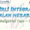 BELİRLİ İNTEGRALLE ALAN HESABI / GELİŞTİRİCİ TEST – 7