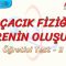 PARÇACIK FİZİĞİ VE EVRENİN OLUŞUMU / ÖĞRETİCİ TEST – 2