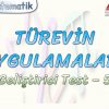 TÜREVİN UYGULAMALARI / GELİŞTİRİCİ TEST – 5