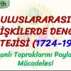 ULUSLARARASI İLİŞKİLERDE DENGE STRATEJİSİ (1724-1914 ) – 1 / OSMANLI TOPRAKLARININ PAYLAŞILMASI