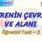DAİRENİN ÇEVRESİ VE ALANI / ÖĞRETİCİ TEST – 2 (TYT)