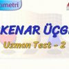 EŞKENAR ÜÇGEN / UZMAN TEST – 2 (TYT)