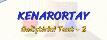 KENARORTAY / GELİŞTİRİCİ TEST – 2 (TYT)