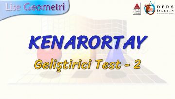 KENARORTAY / GELİŞTİRİCİ TEST – 2 (TYT)