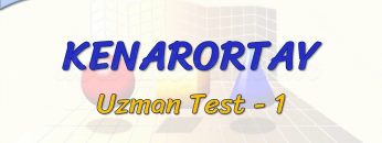 KENARORTAY / UZMAN TEST – 1 (TYT)
