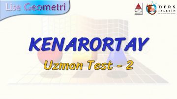 KENARORTAY / UZMAN TEST – 2 (TYT)
