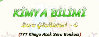 KİMYA BİLİMİ / SORU ÇÖZÜMLERİ – 4