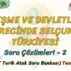 YERLEŞME VE DEVLETLEŞME SÜRECİNDE SELÇUKLU TÜRKİYESİ / SORU ÇÖZÜMLERİ – 2 (AYT)