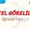 ÖZEL GÖRELİLİK / ÖĞRETİCİ TEST – 1
