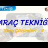 ARAÇ TEKNİĞİ / SORU ÇÖZÜMLERİ – 4