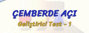 ÇEMBERDE AÇI / GELİŞTİRİCİ TEST – 1 (TYT)
