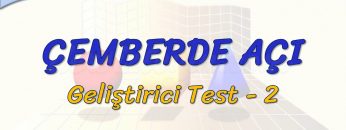 ÇEMBERDE AÇI / GELİŞTİRİCİ TEST – 2 (TYT)