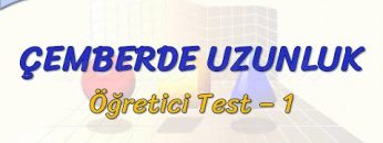 ÇEMBERDE UZUNLUK / ÖĞRETİCİ TEST – 1 (TYT)