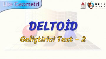 DELTOİD / GELİŞTİRİCİ TEST – 2 (TYT)