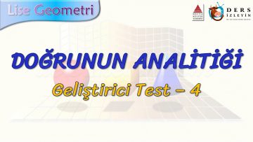 DOĞRUNUN ANALİTİĞİ / GELİŞTİRİCİ TEST – 4 (TYT)