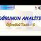 DOĞRUNUN ANALİTİĞİ / ÖĞRETİCİ TEST – 6 (TYT)