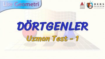 DÖRTGENLER / UZMAN TEST – 1 (TYT)