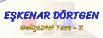 EŞKENAR DÖRTGEN / GELİŞTİRİCİ TEST – 2 (TYT)