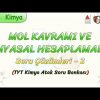 MOL KAVRAMI VE KİMYASAL HESAPLAMALAR  / SORU ÇÖZÜMLERİ – 3