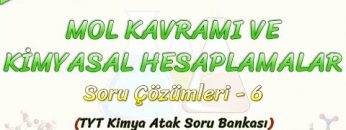 MOL KAVRAMI VE KİMYASAL HESAPLAMALAR  / SORU ÇÖZÜMLERİ – 6