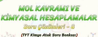 MOL KAVRAMI VE KİMYASAL HESAPLAMALAR  / SORU ÇÖZÜMLERİ – 8