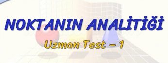 NOKTANIN ANALİTİĞİ / UZMAN TEST – 1 (TYT)