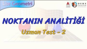 NOKTANIN ANALİTİĞİ / UZMAN TEST – 2 (TYT)