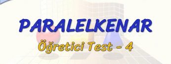 PARALELKENAR / ÖĞRETİCİ TEST – 4 (TYT)