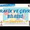 TRAFİK VE ÇEVRE BİLGİSİ / SORU ÇÖZÜMLERİ – 4