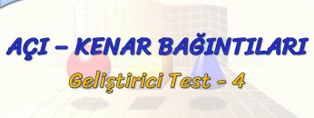 AÇI – KENAR BAĞINTILARI / GELİŞTİRİCİ TEST – 4 (AYT)