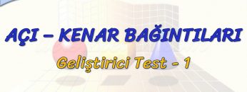 AÇI –  KENAR BAĞINTILARI / GELİŞTİRİCİ TEST – 1 (AYT)