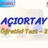 AÇIORTAY / ÖĞRETİCİ TEST  – 2 (AYT)