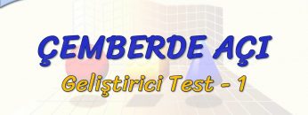 ÇEMBERDE AÇI / GELİŞTİRİCİ TEST – 1 (AYT)
