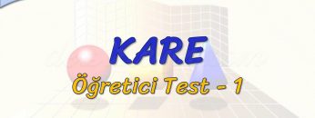 KARE / ÖĞRETİCİ TEST – 1 (AYT)